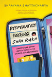 Desperately Seeking Shah Rukh