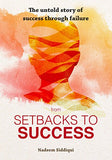 The Untold Story of Success Through failure from Setbacks To Success