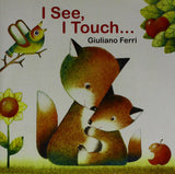 I SEE, I TOUCH