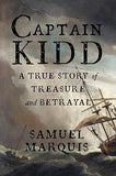 Captain Kidd: A True Story of Treasure and Betrayal