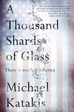 A Thousand Shards of Glass