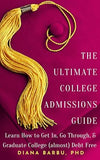 The Ultimate College Admissions Guide