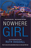 Nowhere Girl: Shocking. Page-Turning. Intelligent.