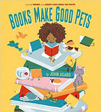 Books Make Good Pets - Hardcover