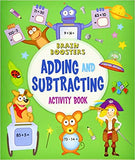 Brain Boosters: Adding and Subtracting Activity Book - Paperback