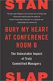 Bury My Heart at Conference Room B: The Unbeatable Impact of Truly Committed Managers