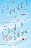 Committed: A Love Story - (PB)