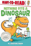 Nothing Fits a Dinosaur Ready to Read Level 1 PB