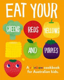 Eat Your Greens, Reds, Yellows And Purples - (HB)