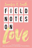 Field Notes on Love - (PB)