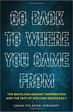 Go Back to Where You Came From