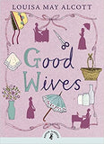 Good Wives (Puffin Classics) - Paperback