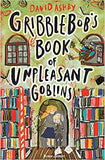 Gribblebob's Book of Unpleasant Goblins - Paperback