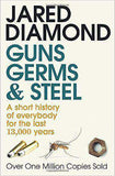 Guns Germs And Steel A Short History Of Everybody For The Last 13000 Years