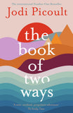 The Book of Two Ways: The stunning bestseller about life, death and missed opportunities: Jodi Picoult