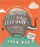 How Many Mice Make An Elephant?: And Other Big Questions about Size and Distance - Paperback