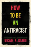 How To Be an Antiracist - Hardcover