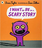 I Want to Be in a Scary Story
