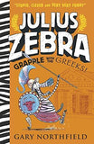 Julius Zebra: Grapple with the Greeks! - Paperback