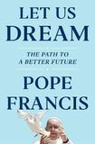 Let Us Dream : The Path to a Better Future