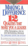Making a Difference - 12 Qualities that Make You a Leader
