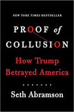 Proof of Collusion: How Trump Betrayed America - (HB)