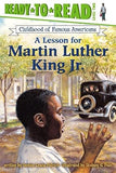 A Lesson for Martin Luther King Jr Ready to Read Level 2 PB