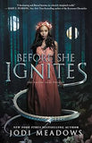 Before She Ignites