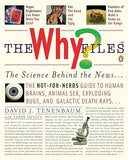 The Why? Files