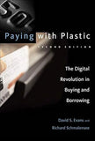 Paying with Plastic: The Digital Revolution in Buying and Borrowing