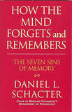 How the mind forgets and remembers