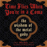 Time Flies When You're in a Coma: