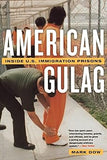American Gulag: Inside U.S. Immigration Prisons