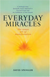 Everyday Miracles: The Inner Art of Manifestation