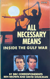 All Necessary Means : Inside the Gulf War