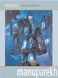 Banares: Painting the Sacred City
