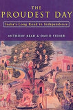 The Proudest Day - India's Long Road to Independence