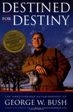 Destined for Destiny: The Unauthorized Autobiography of George W. Bush Hardcover