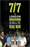 7-7 - The London Bombings, Islam and and the Iraq War