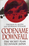 Codename Downfall: Secret Plan to Invade Japan