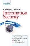 A Business Guide to Information Security