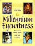 Millennium Eyewitness: A Thousand Years of History Written by Those Who Were There