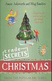 Trade Secrets: Christmas: Everything You Need to Know to Get Through Christmas!
