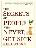 The Secrets of People who Never Get Sick
