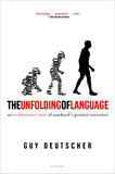 The Unfolding of Language - An Evolutionary Tour of Mankind's Greatest Invention