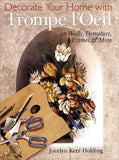 Decorate Your Home with Trompe L'oeil: On Walls, Furniture, Frames and More