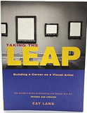 Taking the Leap: Building a Career as a Visual Artist