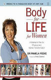 Body for Life for Women : 12 Weeks to a Firm, Fit, Fabulous Body at Any Age