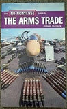 The No-Nonsense Guide to the Arms Trade