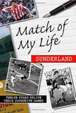 Match of My Life - Sunderland